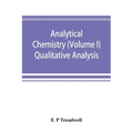 Analytical chemistry (Volume I) Qualitative Analysis
