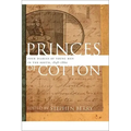 Princes of Cotton: Four Diaries of Young Men in the South, 1848-1860
