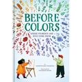 Before Colors: Where Pigments and Dyes Come from