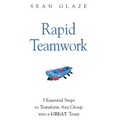 Rapid Teamwork