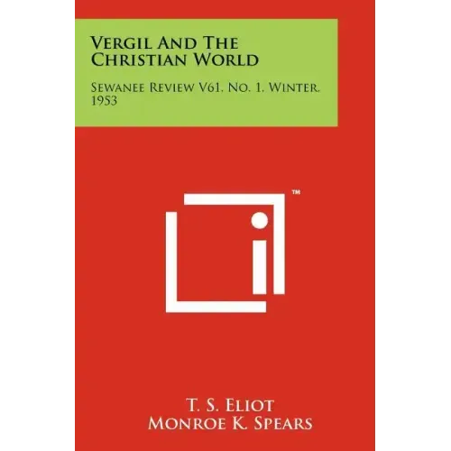 Vergil And The Christian World: Sewanee Review V61, No. 1, Winter, 1953