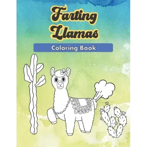 Farting Llamas: A Funny Coloring Book