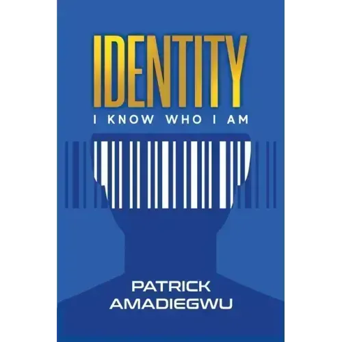 Identity: I know who I am