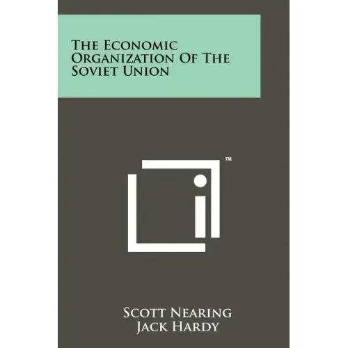 The Economic Organization of the Soviet Union