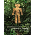 The Portable Universe/El Universo En Tus Manos: Thought and Splendor of Indigenous Colombia