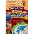 My First Book of Animals; Ang Aking Unang Aklat ng mga Hayop