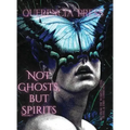 Not Ghosts, But Spirits I: art from the women's, queer, trans, & enby communities