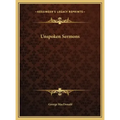 Unspoken Sermons