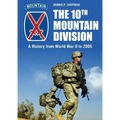 The 10th Mountain Division: A History from World War II to 2005