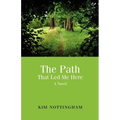 The Path That Led Me Here