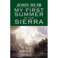 My First Summer in the Sierra