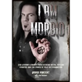 I Am Morbid: Ten Lessons Learned from Extreme Metal, Outlaw Country, and the Power of Selfdetermination
