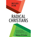 Rules for Radical Christians: A Practical Primer for Defeating Radical Liberals at Their Own Game