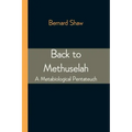 Back to Methuselah: A Metabiological Pentateuch