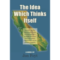 The Idea Which Thinks Itself
