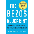 The Bezos Blueprint: Communication Secrets of the World's Greatest Salesman
