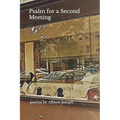 Psalm for a Second Meeting