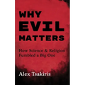 Why Evil Matters