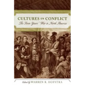 Cultures in Conflict: The Seven Years' War in North America