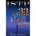 Istp: 33 Secrets From The Life of an ISTP