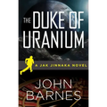 The Duke of Uranium