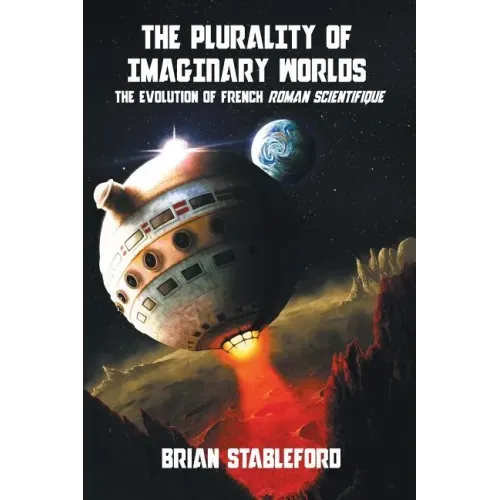 The Plurality of Imaginary Worlds: The Evolution of French Roman Scientifique