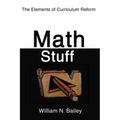 Math Stuff: The Elements of Curriculum Reform