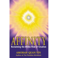 Affinity: Reclaiming the Divine Flow of Creation