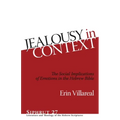 Jealousy in Context: The Social Implications of Emotions in the Hebrew Bible
