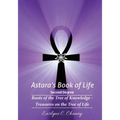 Astara's Book of Life - 2nd Degree: Roots of the Tree of Knowledge - Treasures on the Tree of Life