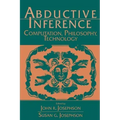 Abductive Inference: Computation, Philosophy, Technology