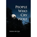 People Who Cry Wolf