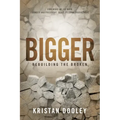 Bigger: Rebuilding the Broken