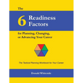 The 6 Readiness Factors for Planning, Changing, or Advancing Your Career