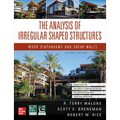 The Analysis of Irregular Shaped Structures: Wood Diaphragms and Shear Walls, Second Edition
