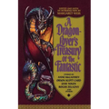 A Dragon-Lover's Treasury of the Fantastic