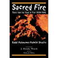 Sacred Fire: Torah from the Years of Fury 1939-1942