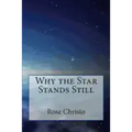 Why the Star Stands Still