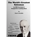 The World's Greatest Salesman: An IBM Caretaker's Perspective: Looking Back