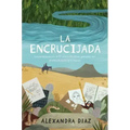 La Encrucijada = The Crossroads