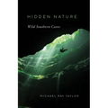 Hidden Nature: Wild Southern Caves