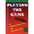 Playing the Game: The Streetsmart Guide to Graduate School
