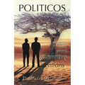 Politicos: a play in one act