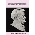 Orchestral Symbolism In Wagner's Das Rheingold