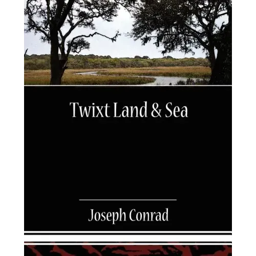 Twixt Land & Sea
