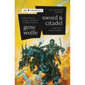 Sword & Citadel: The Second Half of the Book of the New Sun