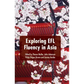 Exploring Efl Fluency in Asia