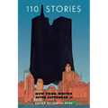 110 Stories: New York Writes After September 11
