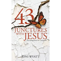 43 Junctures with Jesus: Encouragement for Caregivers
