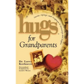 Hugs for Grandparents: Stories, Sayings, and Scriptures to Encourage and